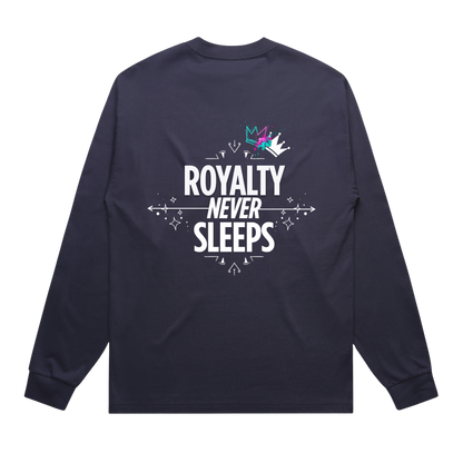 Royalty Never Sleeps Long Sleeve