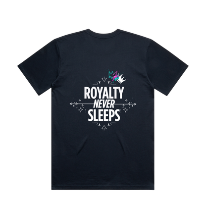 Royalty Never Sleeps Tee