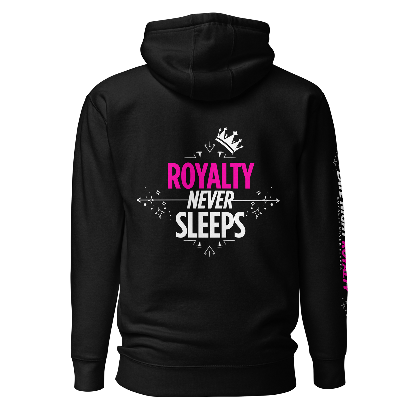 Royalty Never Sleeps Hoodie
