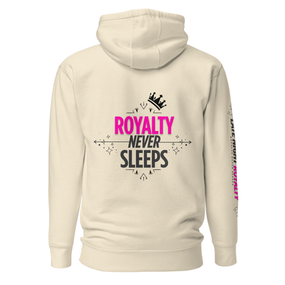 Royalty Never Sleeps Hoodie