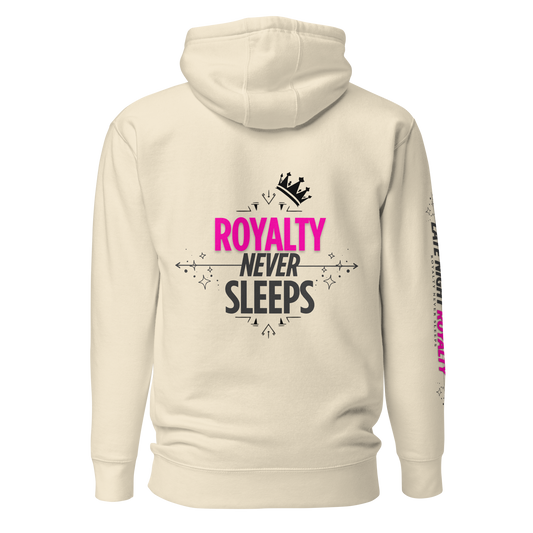 Royalty Never Sleeps Hoodie