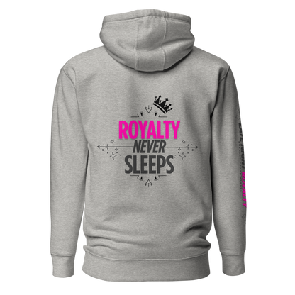 Royalty Never Sleeps Hoodie