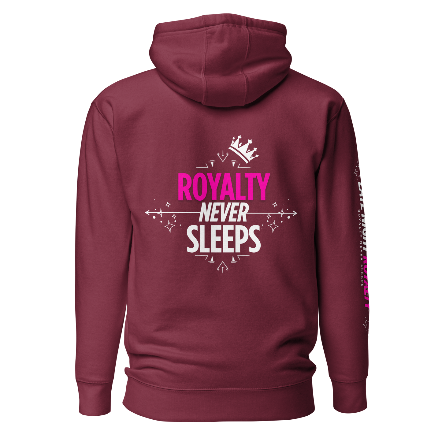 Royalty Never Sleeps Hoodie