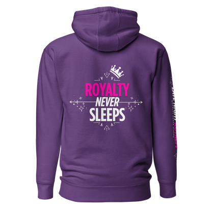 Royalty Never Sleeps Hoodie