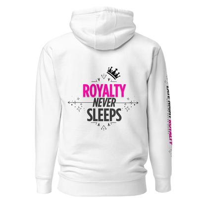 Royalty Never Sleeps Hoodie