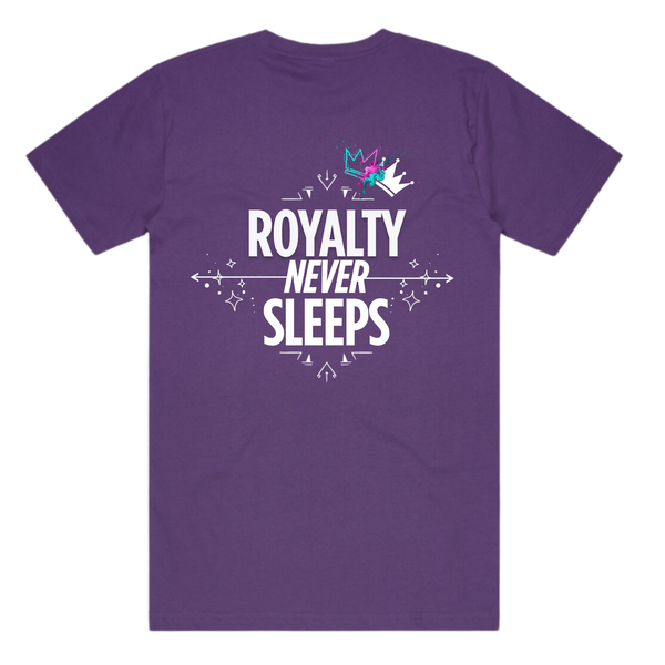 Royalty Never Sleeps Tee